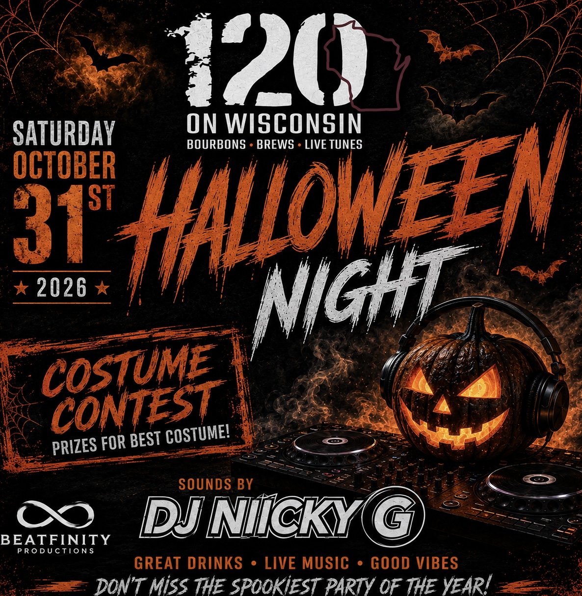 Halloween Night Oct 31, DJ Niicky G at 120 on Wisconsin with a costume contest.